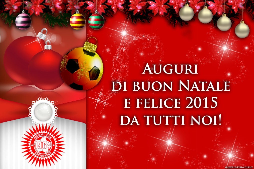 Buon Natale 1a.Auguri Di Buon Natale E Felice Anno Nuovo Fc Rottofreno